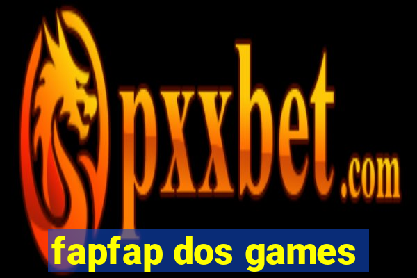 fapfap dos games